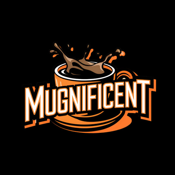 Mugnificent